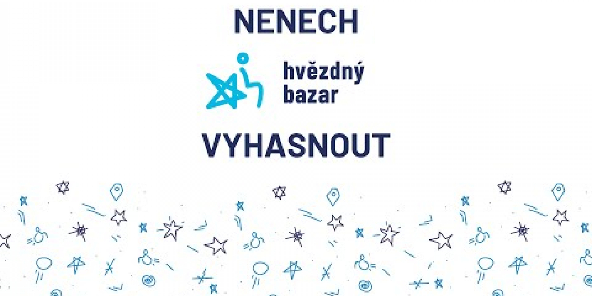 Nenechme Hvězdný bazar vyhasnout!